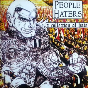 People Haters ‎- A Collection Of Hate (2017)