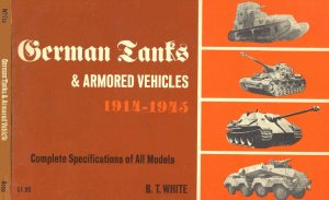 German Tanks and Armored Vehicles 1914-1945