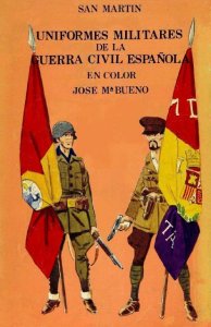 Uniformes Militares de la Guerra Civil Española en Color