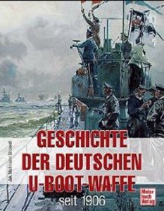 Geschichte der Deutschen U-Boot-Waffe seit 1906