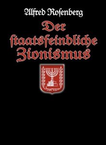 Alfred Rosenberg - Der staatsfeindliche Zionismus