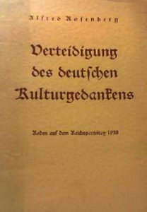 Alfred Rosenberg - Verteidigung des deutschen Kulturgedankens