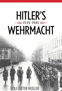 Hitler’s Wehrmacht 1935-1945