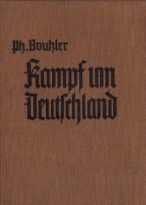 Philipp Bouhler - Kampf um Deutschland