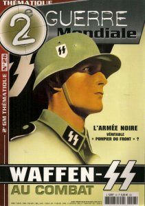 Waffen-SS au Combat (2e Guerre Mondiale Thematique №26)