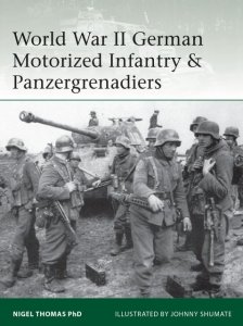 World War II German Motorized Infantry & Panzergrenadiers (Elite 218)