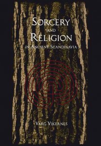 Varg Vikernes - Sorcery and Religion in Ancient Scandinavia