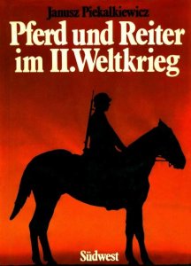 Pferd und Reiter im II.Weltkrieg