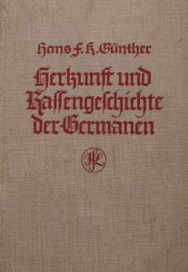 Hans Günther - Herkunft und Rassengeschichte der Germanen