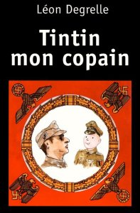 Leon Degrelle - Tintin mon copain