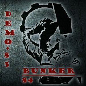 Bunker 84 - Demo 85 (2017)