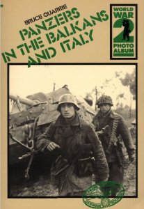 Panzers In The Balkans And Italy (WW2 Photo Album №19)