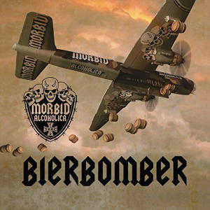 Morbid Alcoholica - Bierbomber (2017)