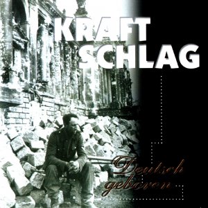 Kraftschlag - Deutsch Geboren (2017)