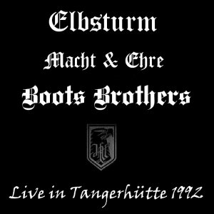 Elbsturm, Macht und Ehre & Boots Brothers - Live in Tangerhütte 1992