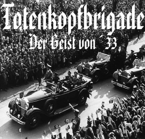Totenkopfbrigade - Der Geist von´33 (2017)