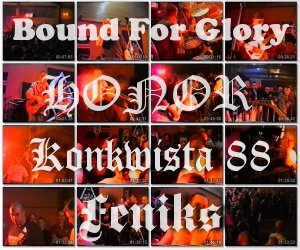 Bound For Glory, Honor, Konkwista 88 & Feniks - Live in Poland 1996