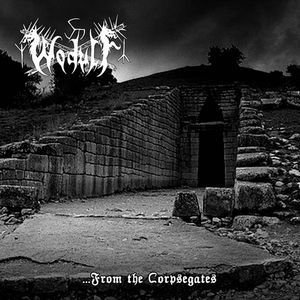 Wodulf - ...From the corpsegates (2009)