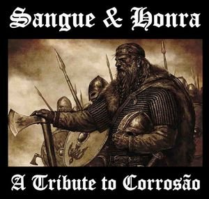 Sangue & Honra - A Tribute to Corrosao (2014)