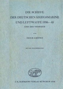 Die Schiffe der Deutschen Kriegsmarine und Luftwaffe 1939-45