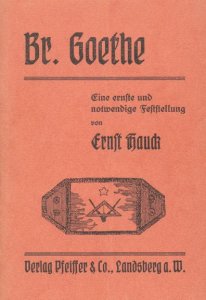 Ernst Hauck - Br. Goethe - Eine ernste und notwendige Feststellung