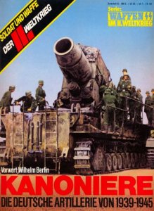 Der II Weltkrieg - Sondersheft 10 - Kanoniere. Die Deutsche Artillerie von 1939-1935