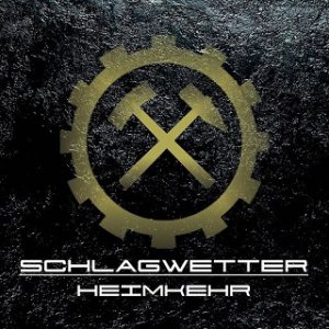 Schlagwetter - Heimkehr (2017)