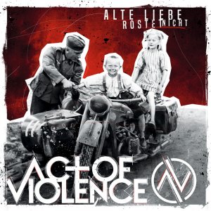 Act of Violence - Alte Liebe Rostet Nicht (2017) LOSSLESS