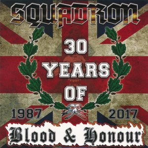Squadron ‎- 30 Years Of Blood & Honour (2017)