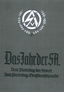 Oberste SA-Fuehrung der NSDAP - Das Jahr der SA