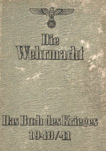 Die Wehrmacht - Das Buch des Krieges 1940-41 (1941)