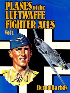 Planes of the Luftwaffe Fighter Aces vol. 1