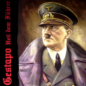 Gestapo ‎- Heil Dem Fuhrer (2017)