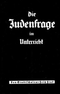 Fritz Fink - Die Judenfrage im Unterricht