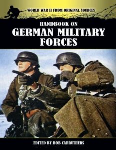 Handbook on German Military Forces (World War II from Original Sources)