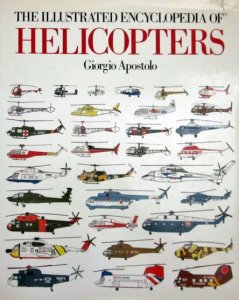 The Illustrated Encyclopedia of Helicopters