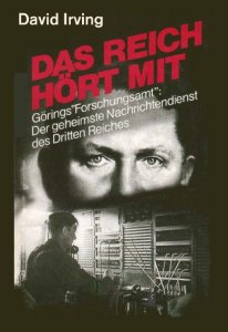 David Irving - Das Reich hoert mit-Goering's ''Forschungsamt''