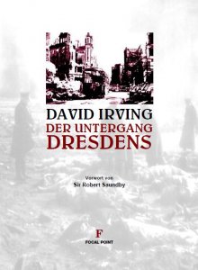 David Irving - Der Untergang Dresdens