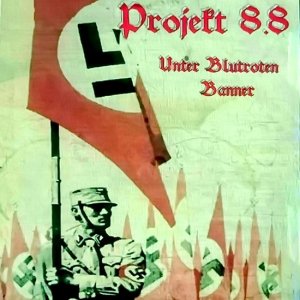 Projekt 8.8 - Unter Blutrotem Banner (2009)