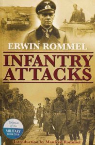 Erwin Rommel - Infantry Attacks