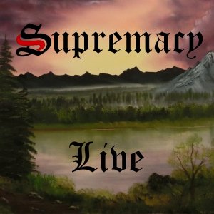 Supremacy - Live (2017)