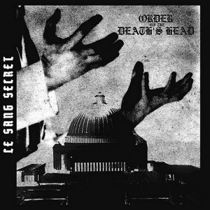 Order Of The Death's Head ‎- Le Sang Secret (2018)