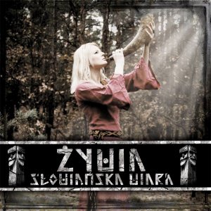Zywia ‎- Slowianska Wiara (2014)