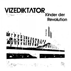 Vizediktator - Kinder der Revolution (2018)