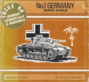 Germany North Africa (Focus On Armour Camouflage & Markings №01)