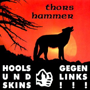 Thors Hammer - Hools und Skins, gegen Links!!! (1996)