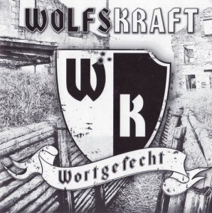 Wolfskraft - Wortgefecht (2006)