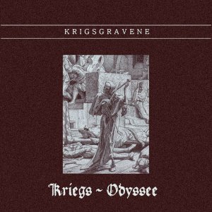 Krigsgravene ‎– Kriegs - Odyssee (2018)