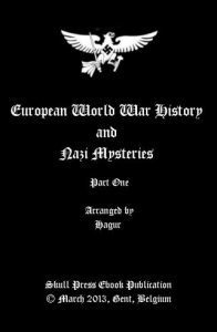 European World War History and Nazi Mysteries - Part One