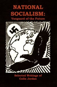 Colin Jordan - National Socialism: Vanguard Of The Future